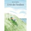 L'été de l'indien - Opalivres – Littérature jeunesse