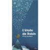 L'étoile de Robin - Opalivres – Littérature jeunesse