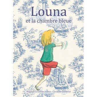 Louna et la chambre bleue - Opalivres - LIttérature jeunesse
