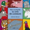 Mini encyclopédie des cris des animaux - Opalivres – Littérature jeunesse