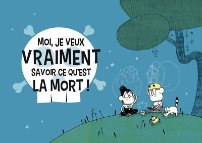 Moi je veux vraiment savoir ce qu'est la mort Opalivres - Littérature jeunesse