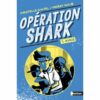 Opération Shark Amos Opalivres - Littérature jeunesse