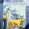 Paris, la guerre et moi - Opalivres - Littérature Jeunesse
