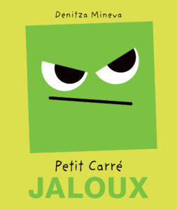 Petit carré Jaloux - Opalivres – Littérature jeunesse