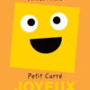 Petit carré Joyeux - Opalivres – Littérature jeunesse