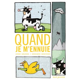 Quand je m'ennuie - Opalivres – Littérature jeunesse