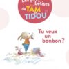 Tu veux un bonbon ? - Opalivres – Littérature jeunesse
