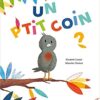 Un p'tit coin ? - Opalivres – Littérature jeunesse