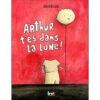 Arthur-t-es-dans-la-lune-Opalivres-Littérature Jeunesse