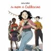 Au nom de Catherine Opalivres - Littérature jeunesse