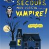 Au secours mon voisin est un vampire Opalivres - Littérature jeunesse