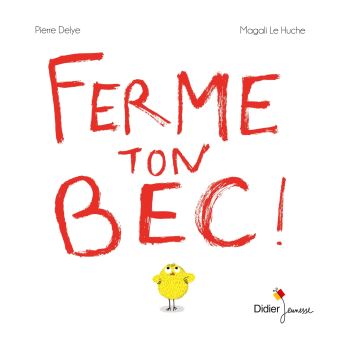 Ferme ton bec - Opalivres - Littérature jeunesse