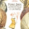 Franz, Dora, la petite fille et sa poupée Opalivres - Littérature jeunesse