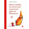 Histoire singulière du portrait en pied du gouverneur militaire de Mandchourie - Opalivres - Littérature jeunesse