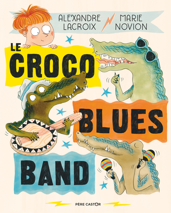 LE CROCO BLUES BAND Opalivres - Littérature jeunesse