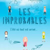 LES IMPROBABLES - L'été où tout est arrivé Opalivres - Littérature jeunesse