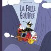 La folle équipée Opalivres - Littérature jeunesse