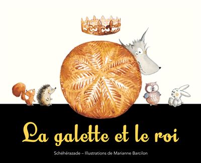 La galette et le roi Opalivres - Littérature jeunesse