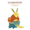 La lapindicite - Opalivres - Littérature jeunesse