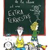 La première de la classe est une extraterrestre Opalivres - Littérature jeunesse