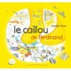 Le caillou de Ferdinand - Opalivres - Littérature jeunesse