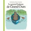 Le grand bateau de grand ours - Opalivres - Littérature jeunesse