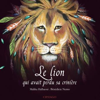 Le lion qui avait perdu sa crinière Opalivres - Littérature jeunesse