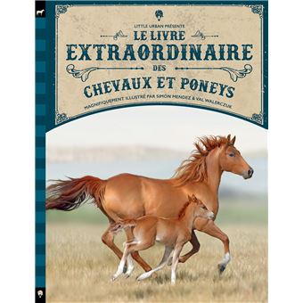 Le livre extraordinaire des chevaux et poneys Opalivres - Littérature jeunesse