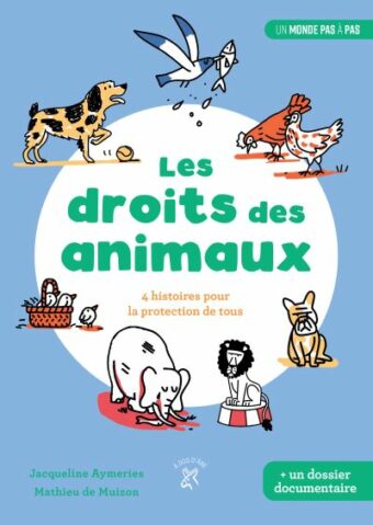 Les-droits-des-animaux Opalivres - Littérature jeunesse