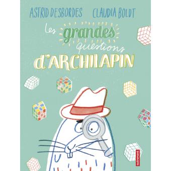 Les grandes questions d'Archilapin - Opalivres - Littérature jeunesse