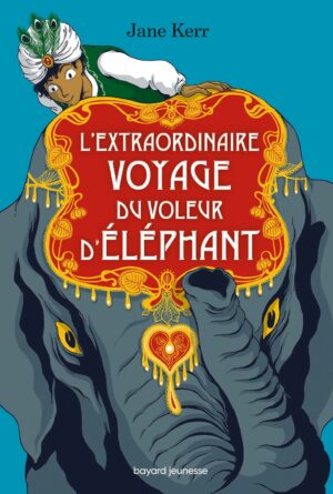 L’extraordinaire voyage du voleur d’éléphant Opalivres - Littérature jeunesse