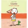 Lisette et le gros mensonge Opalivres - Littérature jeunesse
