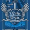 L’ordre du Cygne 1les chevaliers de camelote Opalivres - Littérature jeunesse