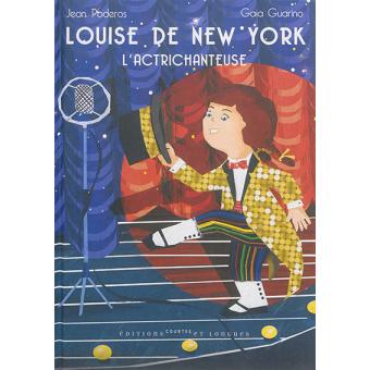 Louise de New York l'actrichanteuse - Opalivres - Littérature jeunesse