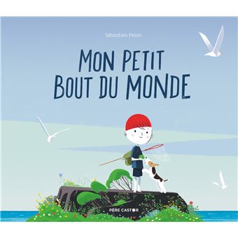 Mon petit bout du monde Opalivres - Littérature jeunesse