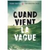 Quand vient la vague Opalivres - Littérature jeunesse