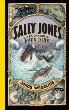 Sally Jones La grande aventure Opalivres - Littérature jeunesse
