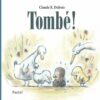 Tombé - Opalivres - Littérature jeunesse