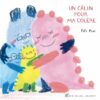 Un câlin pour ma colère Opalivres - Littérature jeunesse