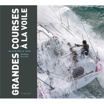 Grandes courses à la voile racontées à tous Opalivres - Littérature jeunesse