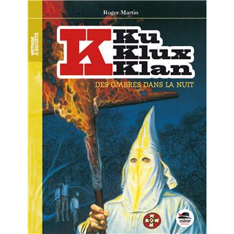 Ku-Klux-Klan-Des-ombres-dans-la-nuit-Opalivres-Littérature Jeunesse