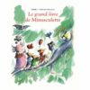 Le grand livre de Minusculette Opalivres- Littérature jeunesse