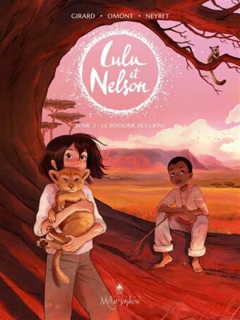 Lulu et Nelson Tome 2 Le royaume des lions Opalivres - Littérature jeunesse