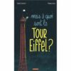 Mais à quoi sert la Tour Eiffel Opalivres - littérature jeunesse