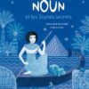 Petit Noun et les signes secrets Opalivres - Littérature jeunesse