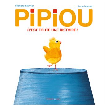 Pipiou - C'est toute une histoire Opalivres - Littérature jeunesse