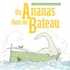 Un ananas dans un bateau Opalivres - Littérature jeunesse