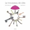le trousseau de clés Opalivres - Littérature jeunesse