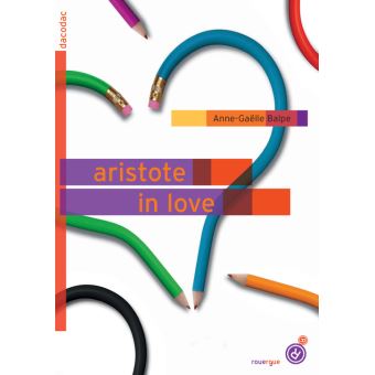 Aristote in love - Opalivres – Littérature jeunesse