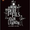 Au nom du père, du fils et de John Lennon - Opalivres – Littérature jeunesse